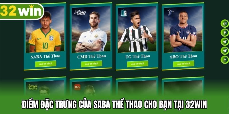 Điểm đặc trưng của SABA thể thao cho bạn tại 32win